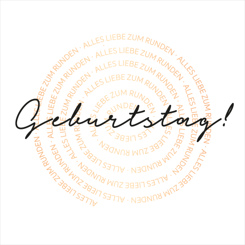 Alles Liebe zum Runden Geburtstag!